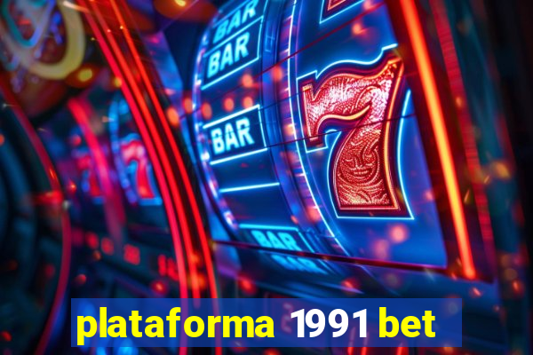 plataforma 1991 bet